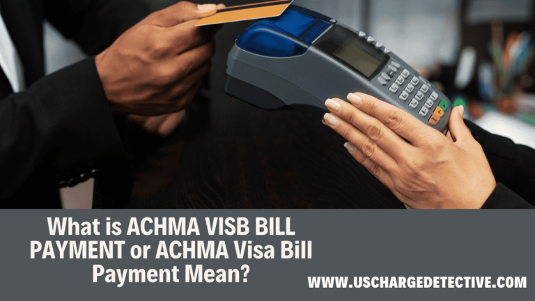 What is achma visb bill payment or achma visa bill payment mean?