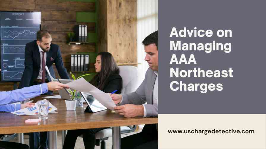 Advice on managing aaa northeast charges