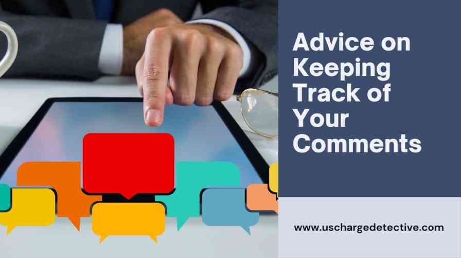 Advice on keeping track of your comments