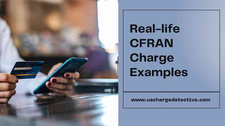 Real-life cfran charge examples