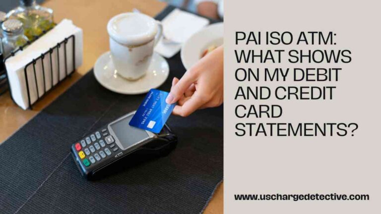 Pai iso atm: what shows on my debit and credit card statements?