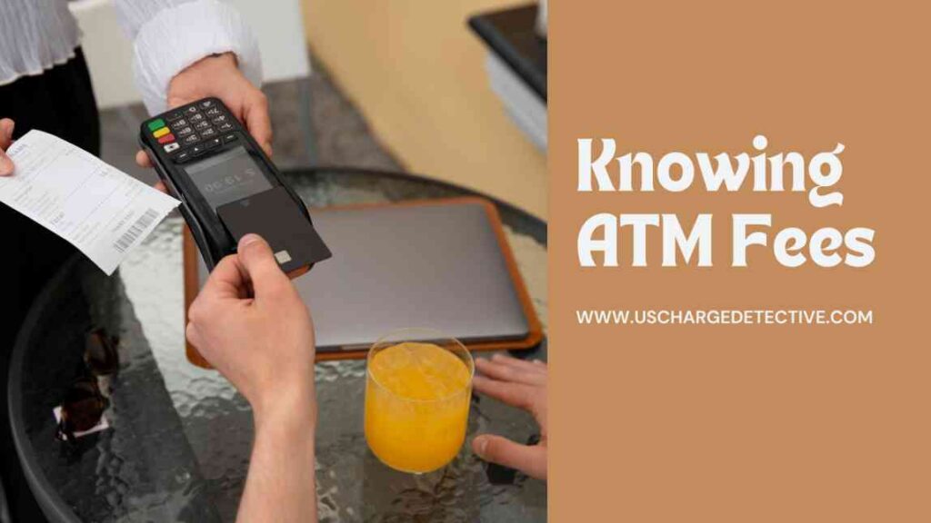 Knowing atm fees