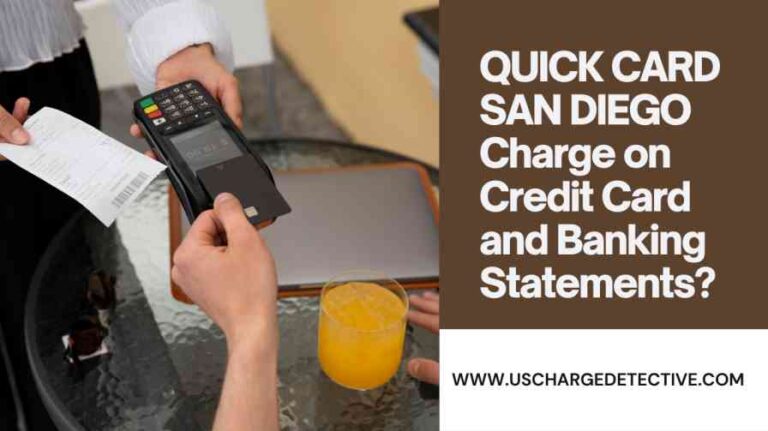 Quick card san diego charge on credit card and banking statements?