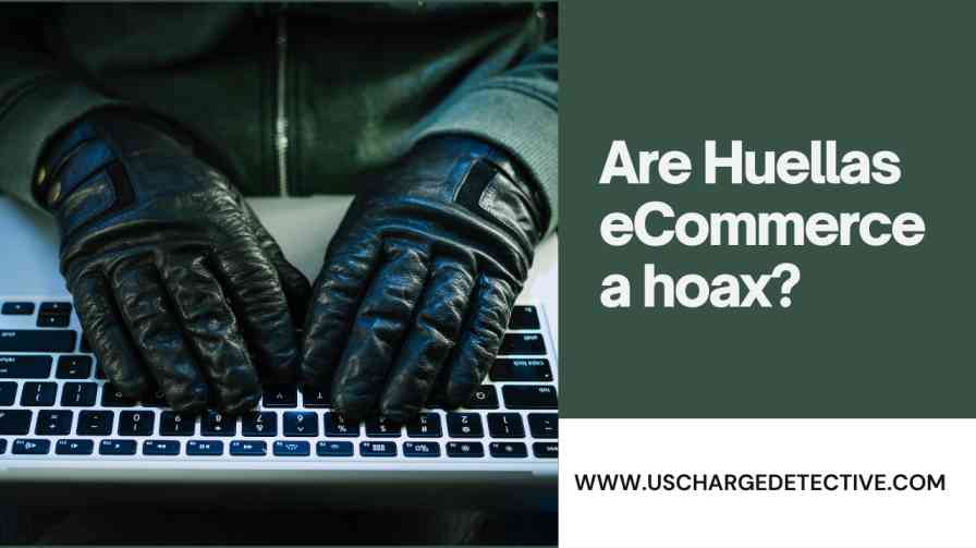 Are huellas ecommerce a hoax?