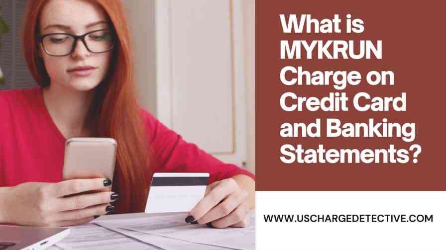 What is mykrun charge on credit card and banking statements?