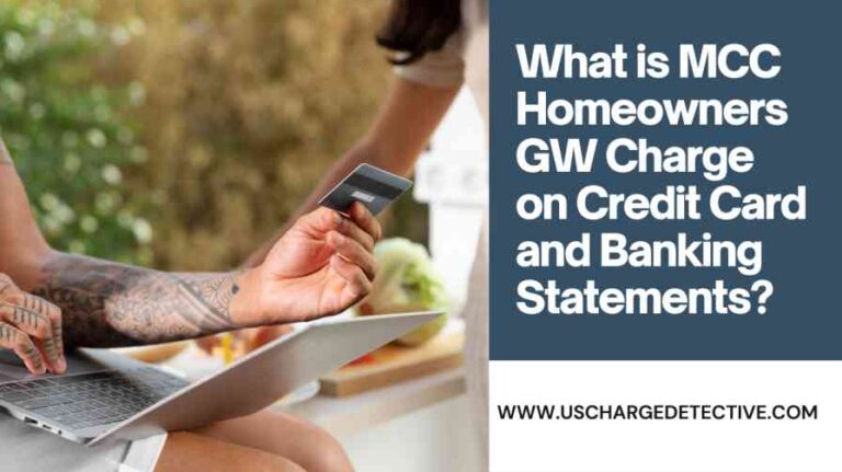 What is mcc homeowners gw charge on credit card and banking statements?